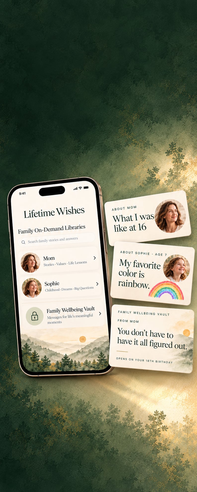A phone showing Lifetime Wishes family libraries for Mom and Sophie, beside cards that read: What I was like at 16. My favorite color is rainbow. You don't have to have it all figured out, opens on your 18th birthday.